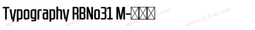 Typography RBNo31 M字体转换 Typography RBNo31 M字体转换
